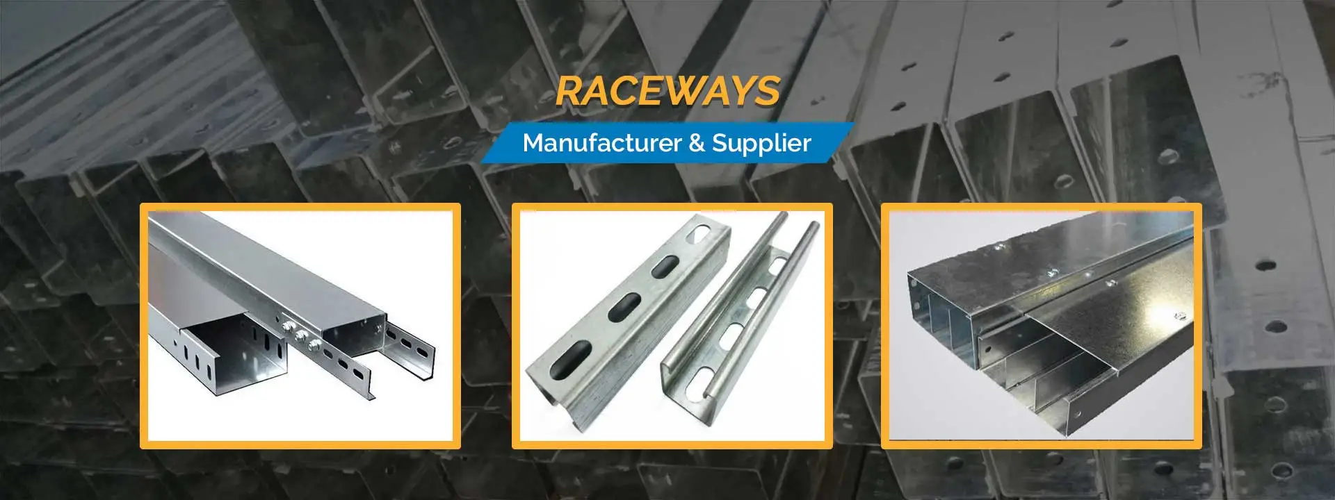 Raceways Manufacturers in Noida